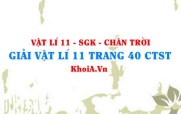 Giải Vật lí 11 trang 40 Chân trời Sáng tạo